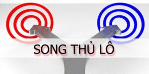 song thủ lô